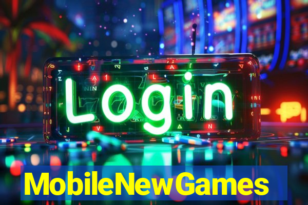 MobileNewGames