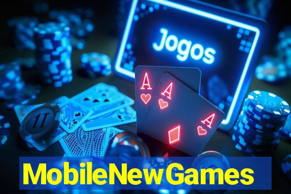 MobileNewGames