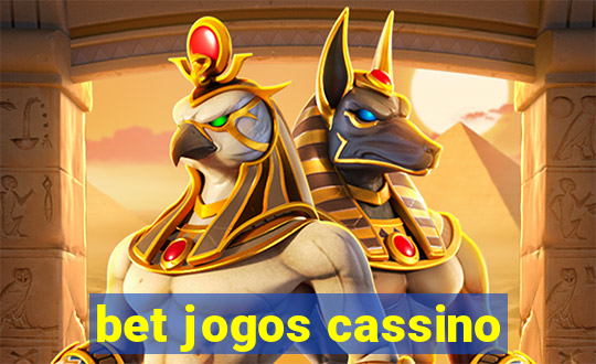 bet jogos cassino