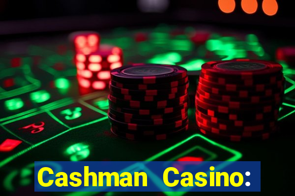 Cashman Casino: Pokies & Slots