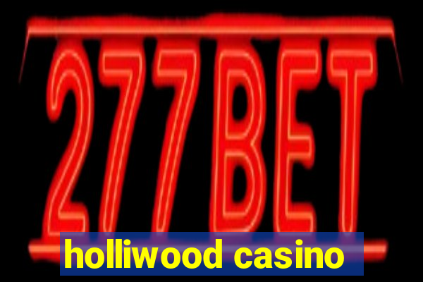 holliwood casino