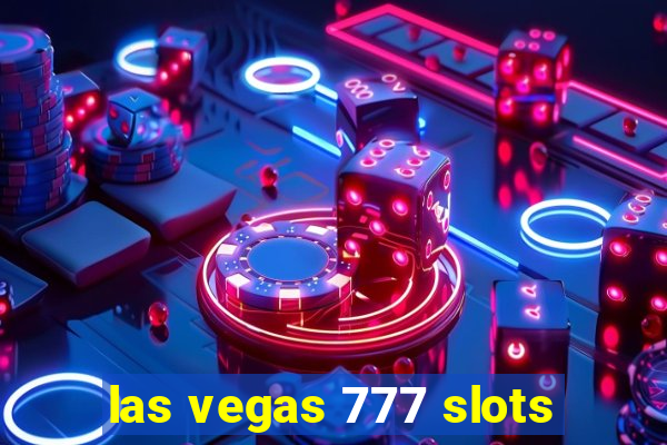 las vegas 777 slots