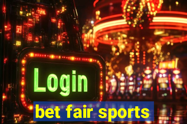 bet fair sports