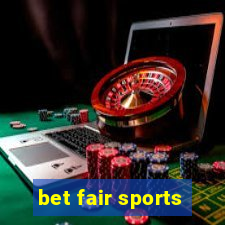 bet fair sports