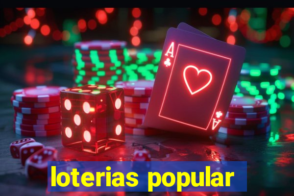 loterias popular