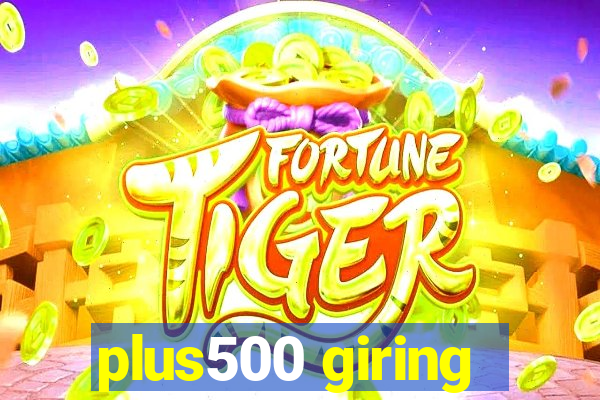 plus500 giring