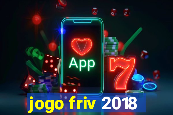 jogo friv 2018