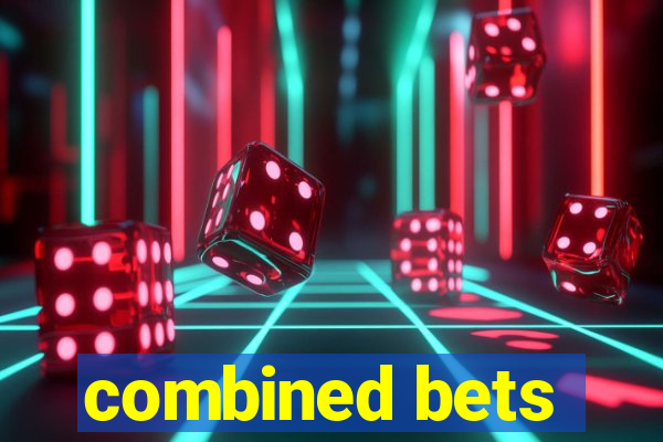 combined bets