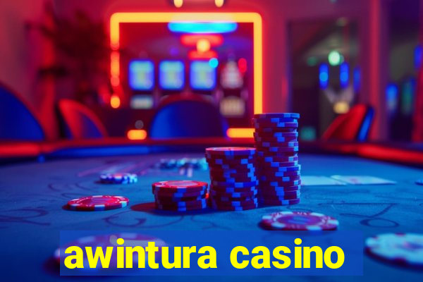 awintura casino