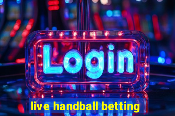 live handball betting