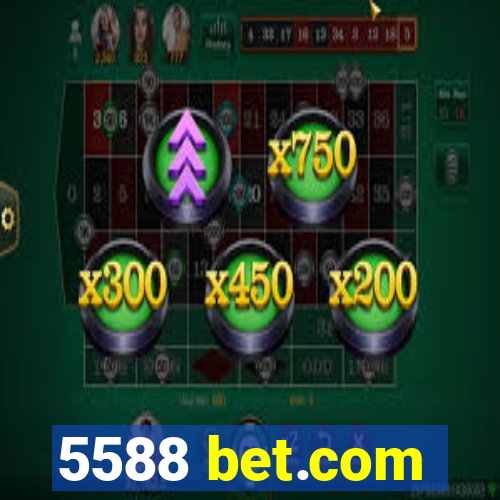 5588 bet.com