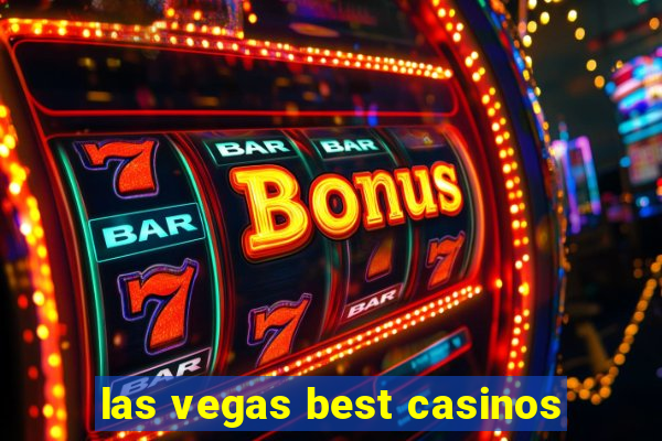 las vegas best casinos