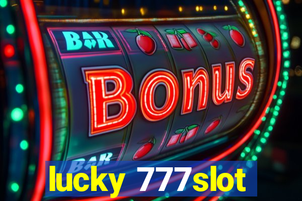 lucky 777slot