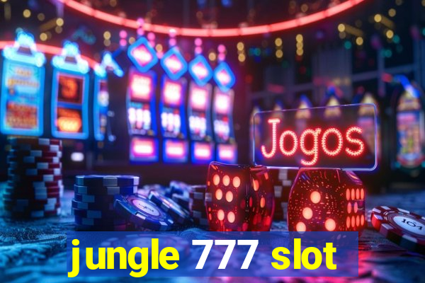 jungle 777 slot