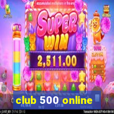 club 500 online