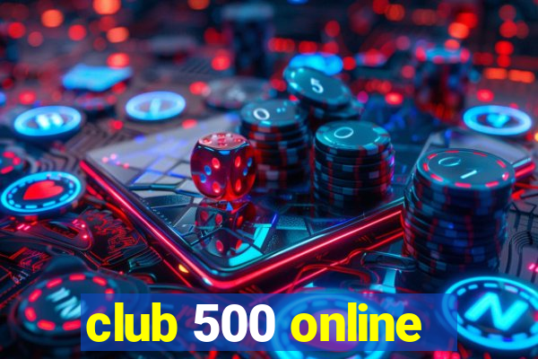 club 500 online