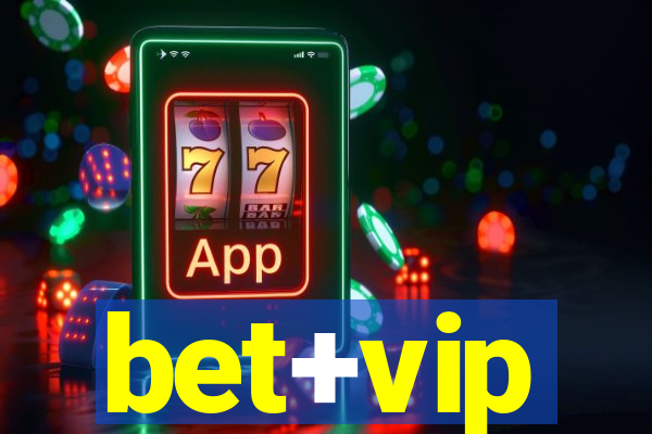 bet+vip