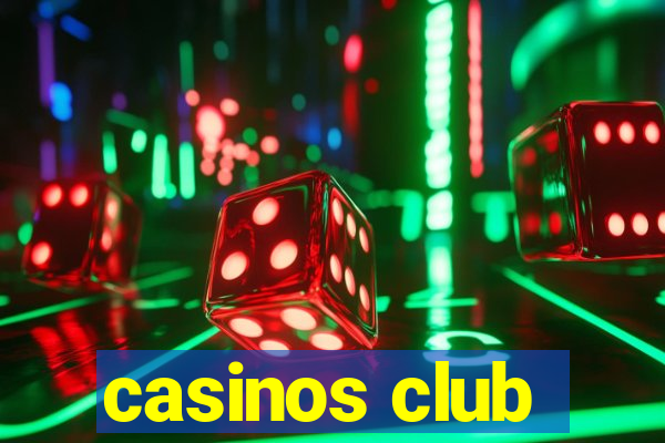 casinos club