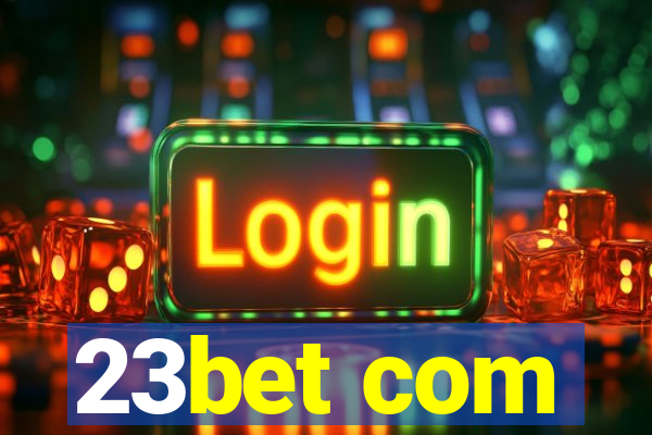 23bet com