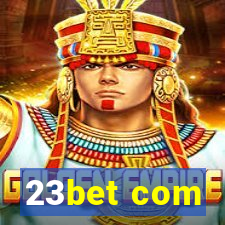 23bet com