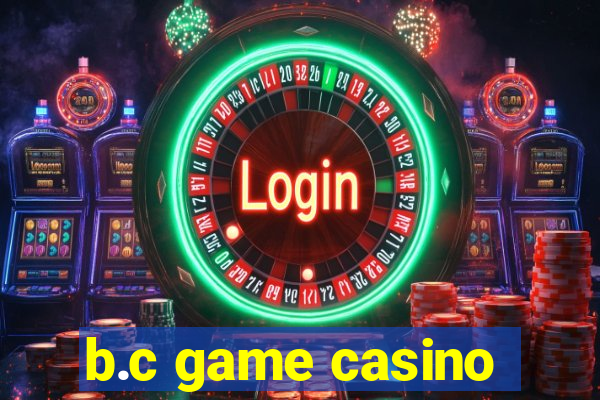 b.c game casino