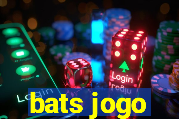 bats jogo