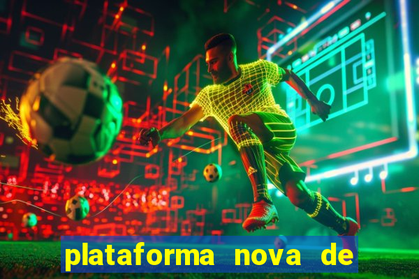 plataforma nova de jogo do tigrinho