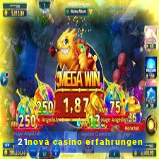 21nova casino erfahrungen