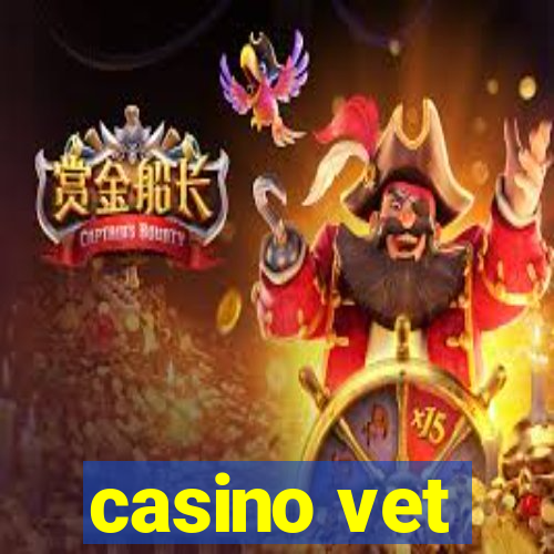 casino vet