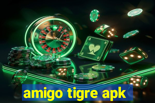 amigo tigre apk