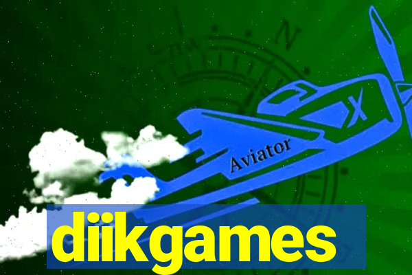 diikgames