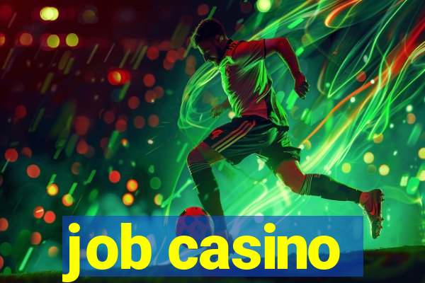 job casino