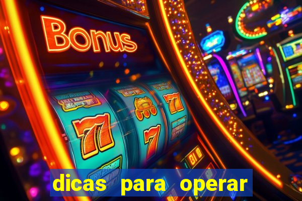 dicas para operar na iq option