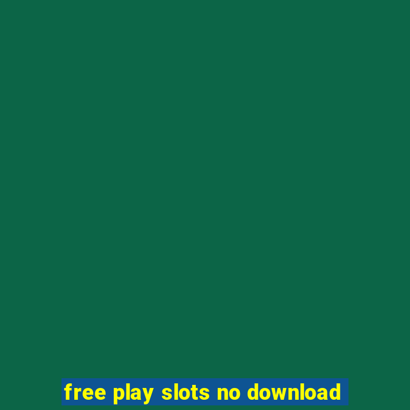 free play slots no download