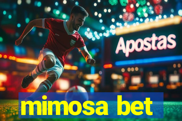 mimosa bet