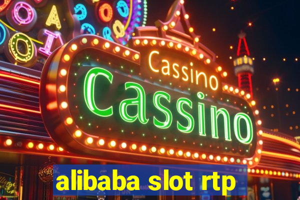 alibaba slot rtp