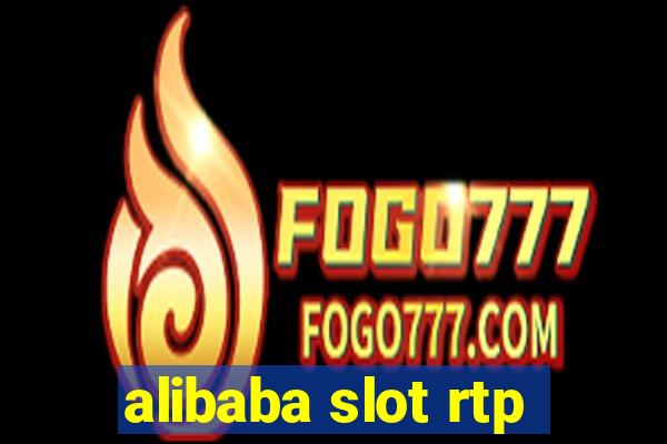 alibaba slot rtp