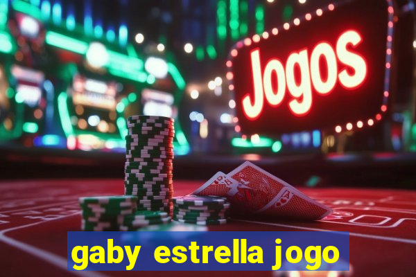 gaby estrella jogo