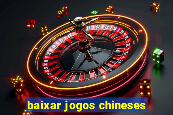 baixar jogos chineses