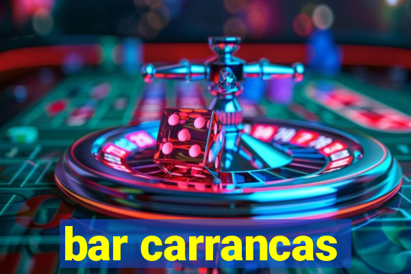 bar carrancas