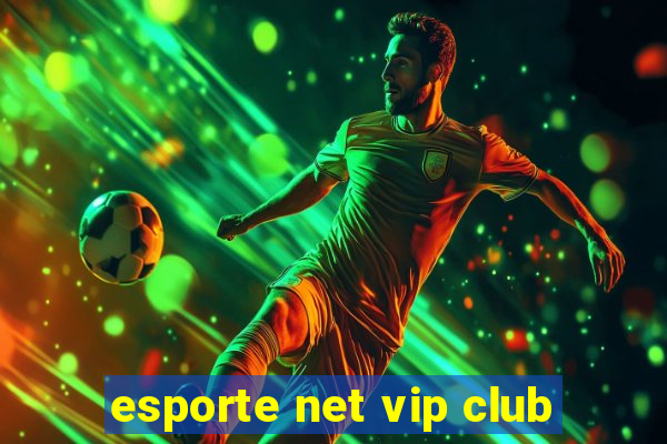 esporte net vip club