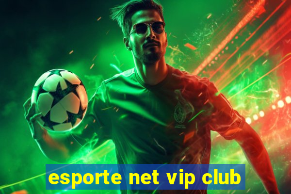 esporte net vip club