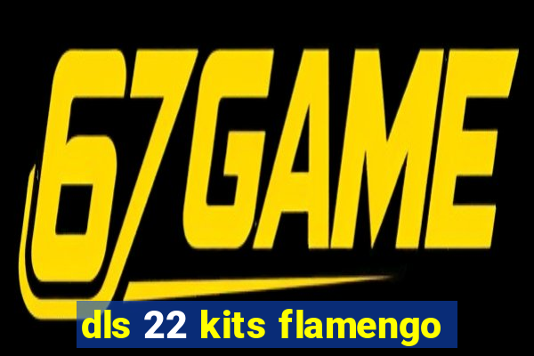 dls 22 kits flamengo