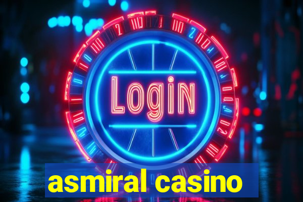 asmiral casino