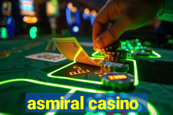 asmiral casino