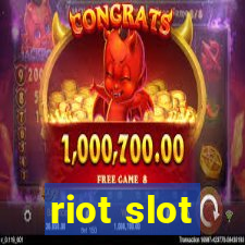 riot slot