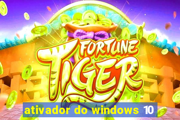 ativador do windows 10