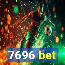 7696 bet