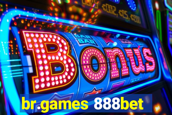 br.games 888bet