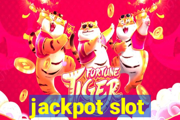 jackpot slot